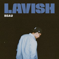 LAVISH (produced by sry)