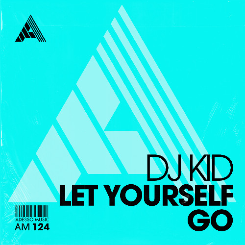 DJ KID - Let Yourself Go (Extended Mix)