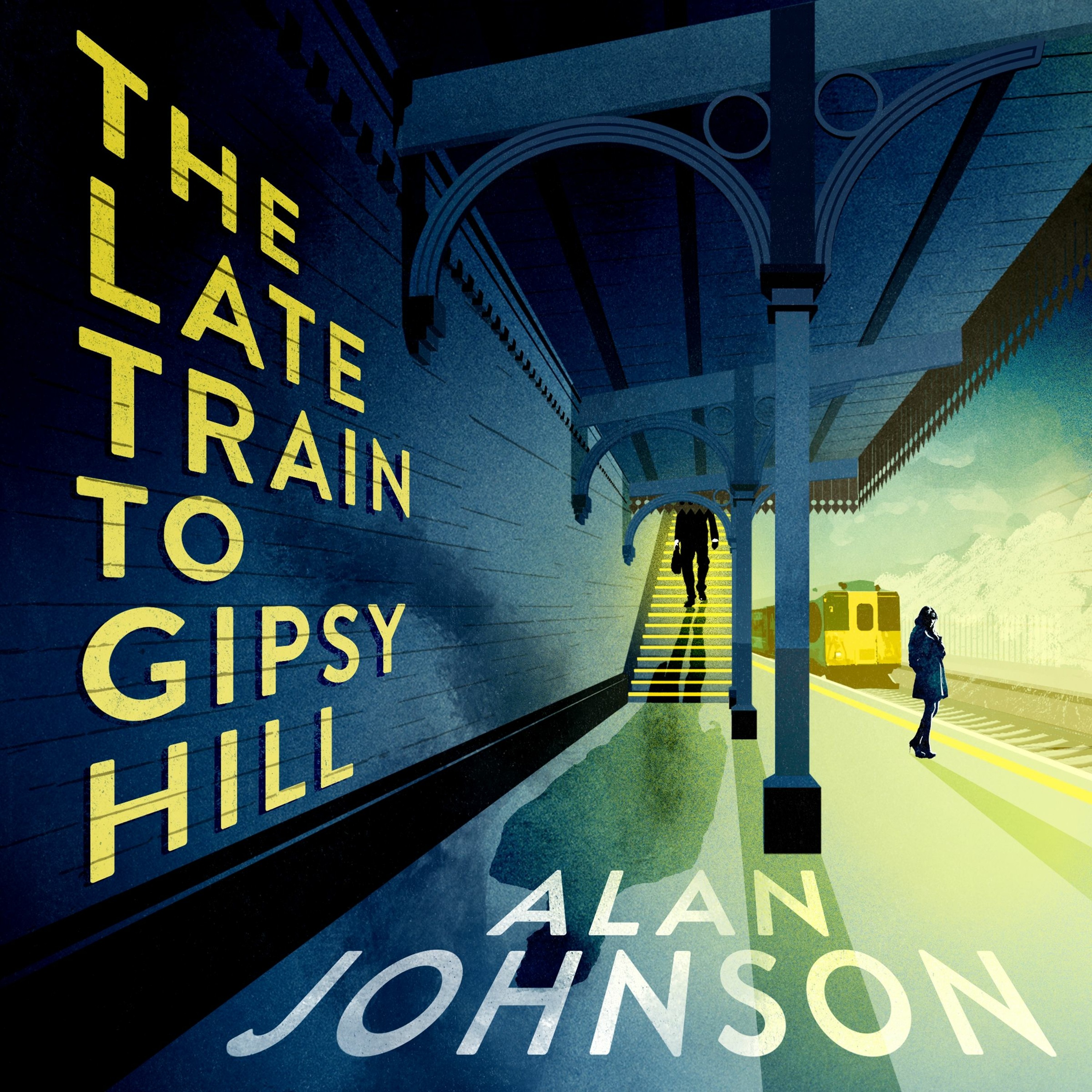 cover of episode THE LATE TRAIN TO GIPSY HILL by Alan Johnson, read by Oliver Chris - Audiobook Extract