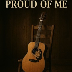 Proud of Me
