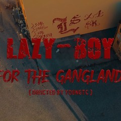For The Gangland