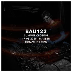 Summer Closing Bau122 Massen 17-05-2025