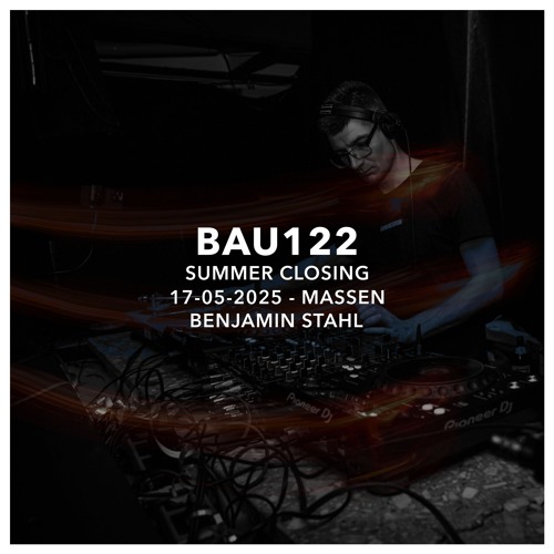 Summer Closing Bau122 Massen 17-05-2025