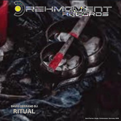 Ritual - David Serrano Dj _ Drehmoment _ Records.2025