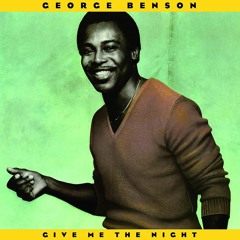 George Benson - Give Me The Night (Danny's Disco Rework)
