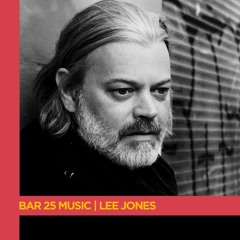 Bar 25 Music Series | Lee Jones