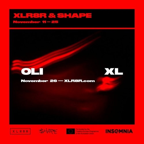 XLR8R & SHAPE: Oli XL, Presented by Insomnia