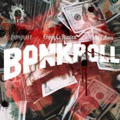 TRIPPY LA PHANTOM + RICKY LAGOON - BANKROLL (PROD PHOSPHATE)