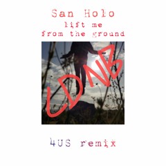 San Holo - lift me from the ground (4US Remix) [feat. Sofie Winterson]