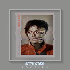 Michael Jackson - Thriller (Strixter Bootleg) [Free download]