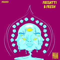 PremEar: Fossatti - B Fresh [FRK021]