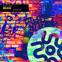 Audio Tape - Brava (Original Mix) | FREE DOWNLOAD