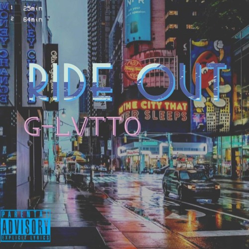 Ride Out By G-LvttO