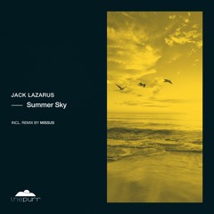 Jack Lazarus - Summer Sky (Missus 'Deep' Retouch)