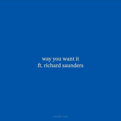 way you want it