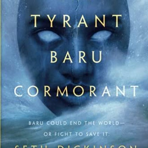 READ PDF 📫 Tyrant Baru Cormorant (The Masquerade, 3) by  Seth Dickinson PDF EBOOK EP
