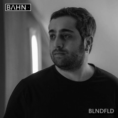 BAHN· Podcast XXXVIII · BLNDFLD