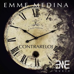 Emme Medina - Contrareloj (Original Mix) [Eme Music] Preview