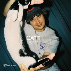 SYSTEM108 PODCAST 222: QARTI