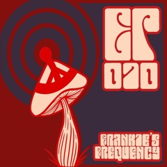 Frankie's Frequency Vol. I Ep. 10