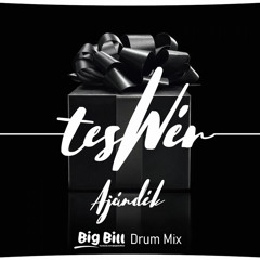 Teswér - Ajándék /BBill Drum Mix/