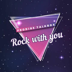 Rock With You