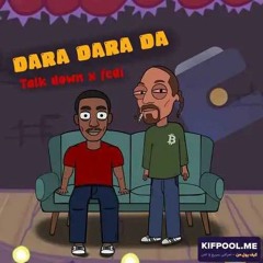 Talk Down & Fedi - Dara Dara Da (320).mp3