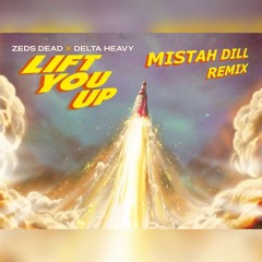 Zeds Dead x Delta Heavy- Lift You Up (Mistah Dill Remix) [Electric Hawk Premiere]