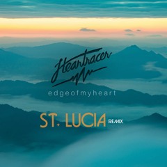 Edge Of My Heart (St. Lucia Remix)