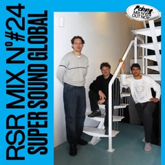 RSR Mix - 024: Super Sound Global