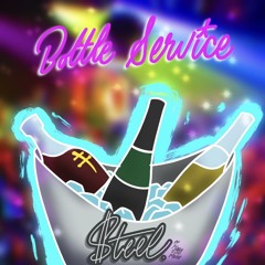 BOTTLE SERVICE (ft. Jiggy Mane)