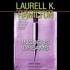 ❤pdf Incubus Dreams: An Anita Blake, Vampire Hunter Novel, Book 12