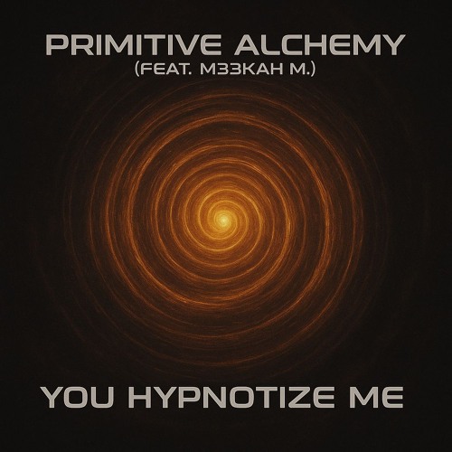 You Hypnotize Me