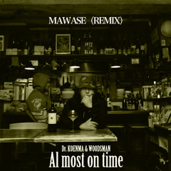 Dr.KOENMA&WOODSMAN-MAWASE(REMIX)