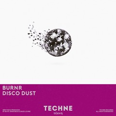 BURNR - Disco Dust (Extended Mix)