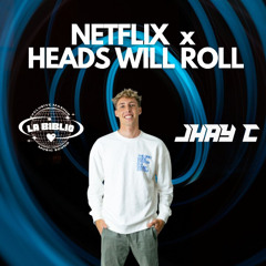 Netflix X Heads Will Roll ft. LaBiblioSound (Jhay C Mashup)