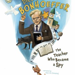 (✔PDF✔) (⚡Read⚡) Dietrich Bonhoeffer: The Teacher Who Became a Spy (Here I Am!