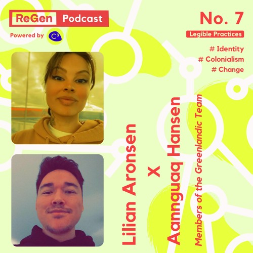 Legible Practices #7 // Aannguaq & Lilian
