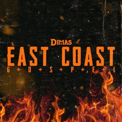 Dimas - East Coast Gospel