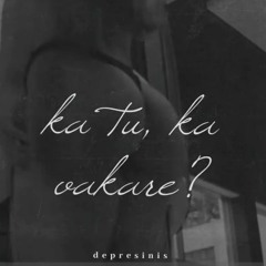 Depresinis - ką tu, ką vakare