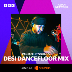 BBC Asian Network - Desi Dancefloor Mix May 2025