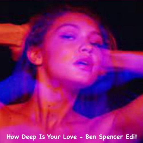 Calvin Harris x Krystal Klear - How Deep Is Your Love (Ben Spencer Edit)