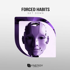 Forced Habits - Get Down