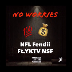 No Worries (Ft. YKTV NSF) Prod. by kiwi