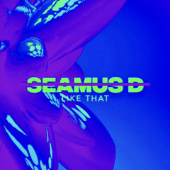 LIKE THAT (M700 Techno Edit)
