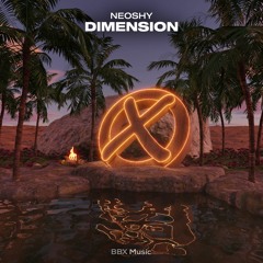 NEOSHY - Dimension [BBX Release]