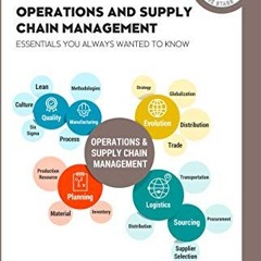 [PDF] Operations and Supply Chain Management Essentials You Always Wanted to Know (Self-Learning M