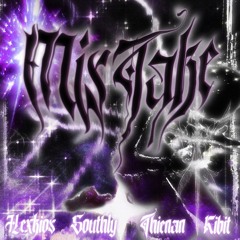 m1st4ke - Southly x HexKios x Kibit x ThienAn (old track 2023)