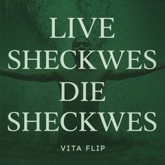 Sheck Wes - Live Sheck Wes (ViTA Flip)