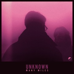 MANY MILES - UNKNOWN